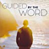 Guided by the Word